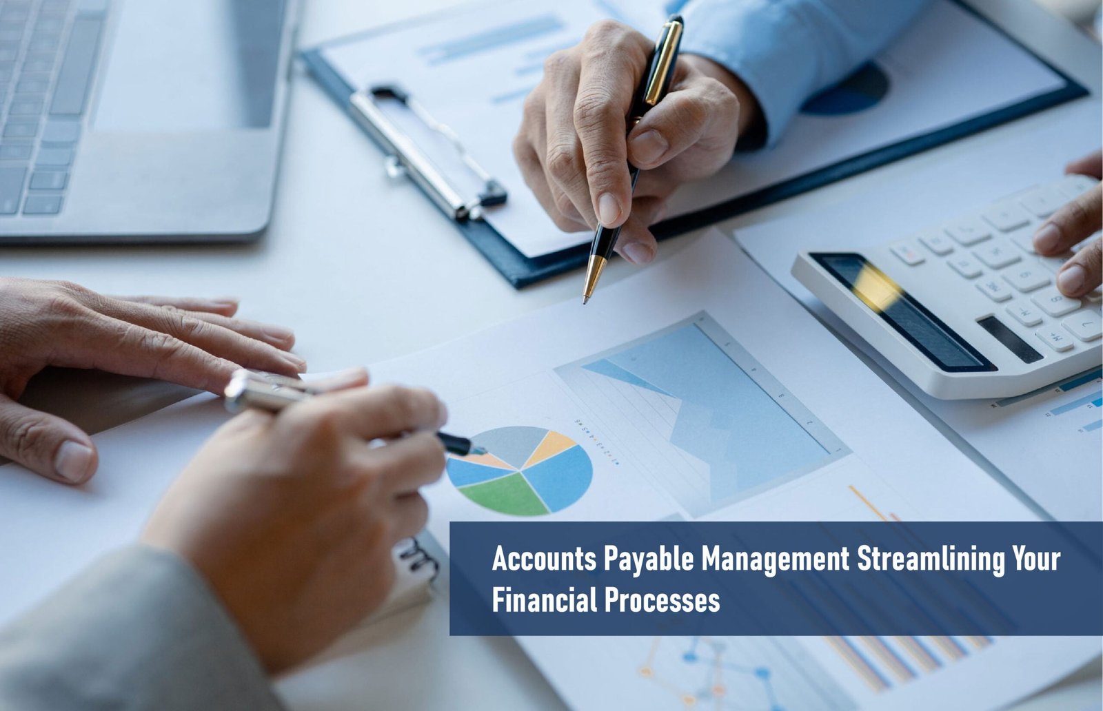 Accounts Payable Management: Streamlining Your Financial Processes