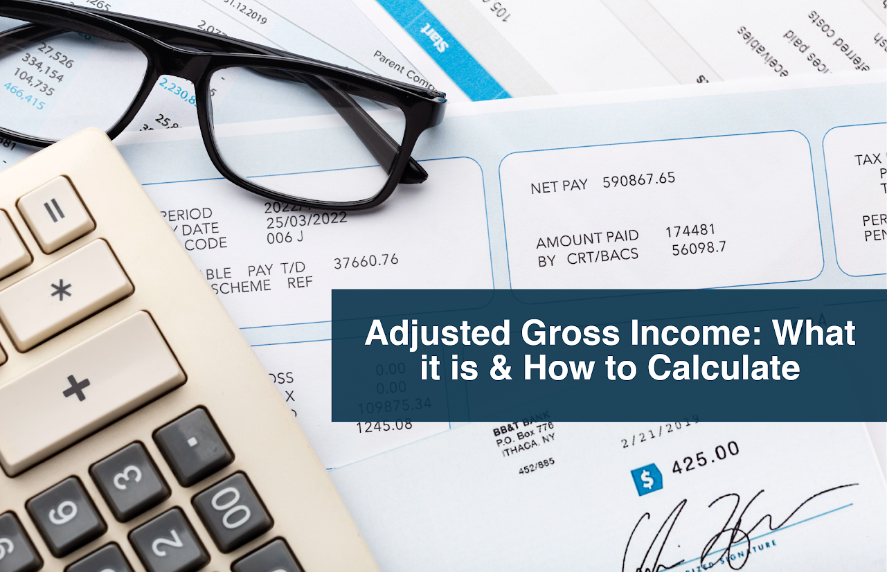 Adjusted Gross Income What it is & How to Calculate