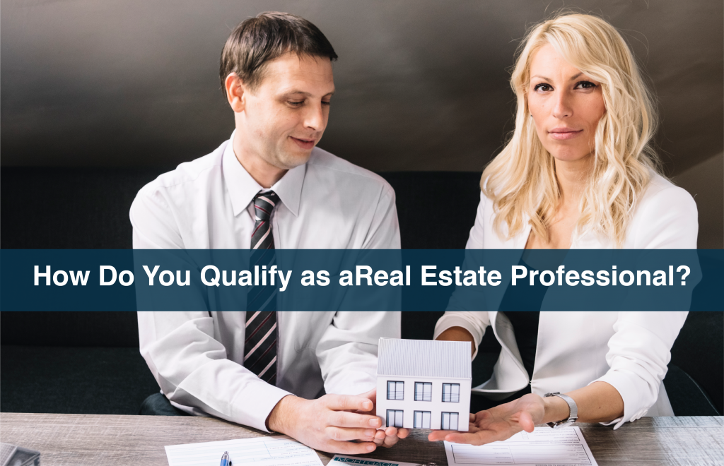 How Do You Qualify as a Real Estate Professional