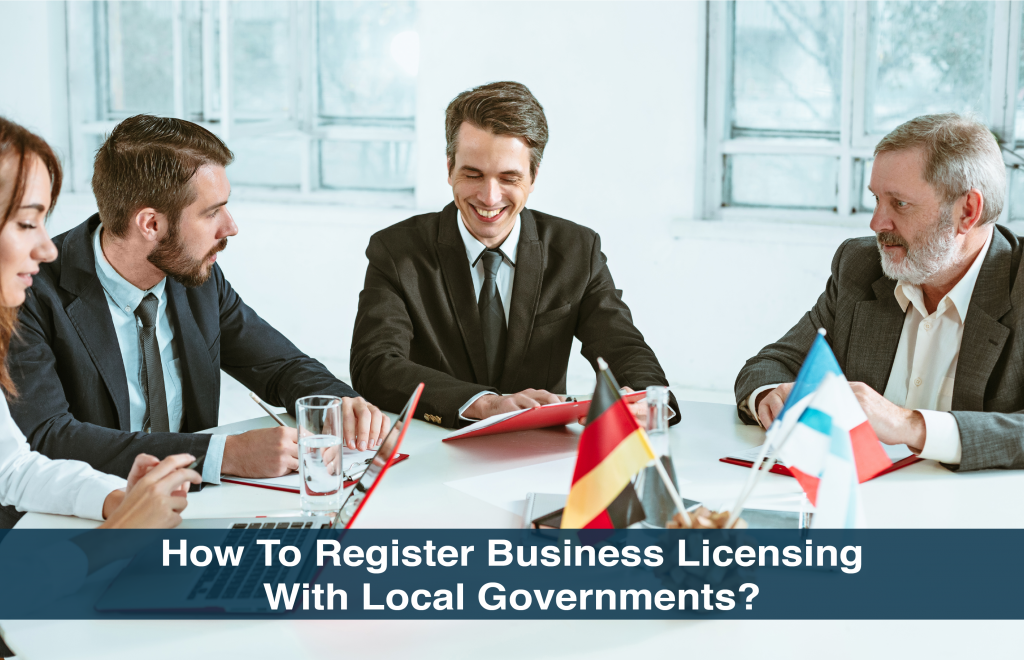 How To Register Business Licensing With Local Governments