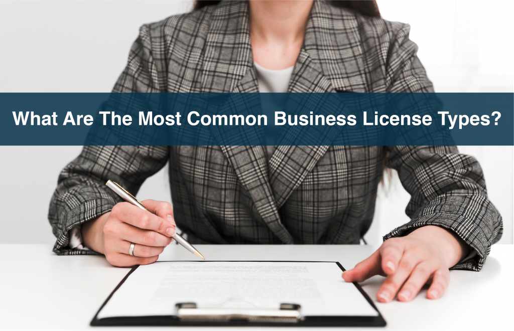 What Are The Most Common Business License Types