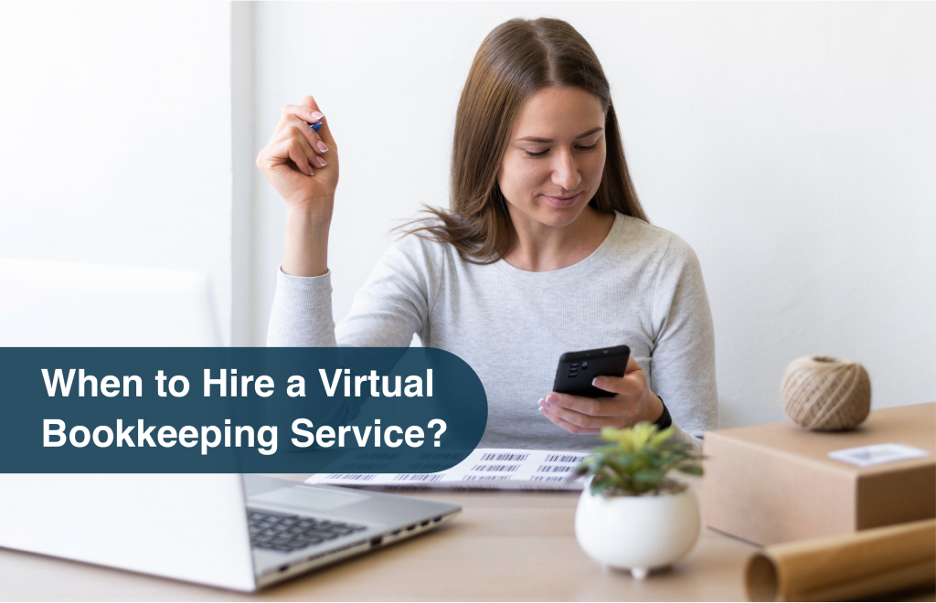 When to Hire a Virtual Bookkeeping Service